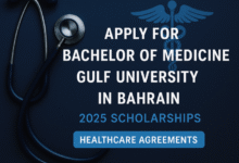 شروط الابتعاث في بكالوريوس الطب البشري بجامعة الخليج بالبحرين 2025 والأوراق المطلوبة