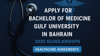 شروط الابتعاث في بكالوريوس الطب البشري بجامعة الخليج بالبحرين 2025 والأوراق المطلوبة